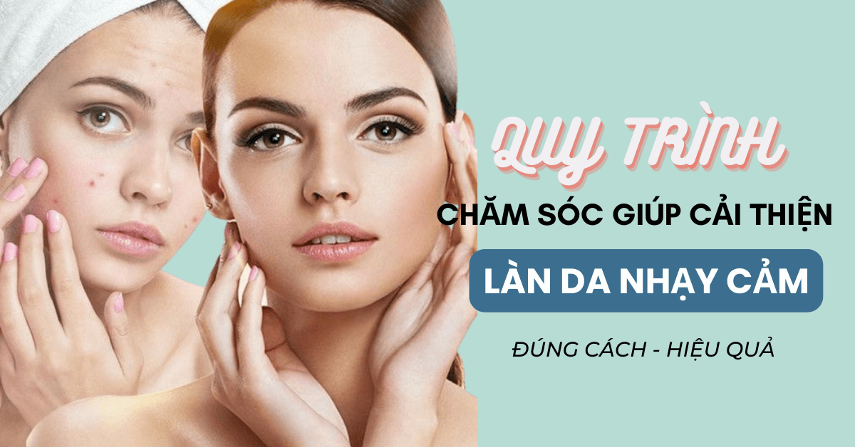 quy trình chăm sóc da